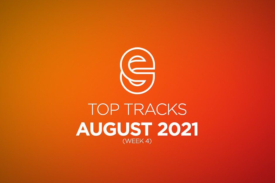 Top Tracks - August 2021 - Week 4